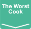 The Worst Cook