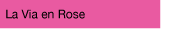 La Vie en Rose